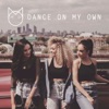 Dance On My Own - Single