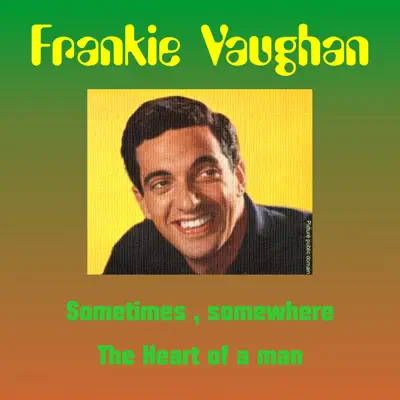 Sometimes, Somewhere - Single - Frankie Vaughan