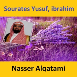 Nasser Alqatami - Sourate Yusuf