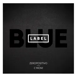 Blue Label - C'Mon! Blue Label - C'Mon!