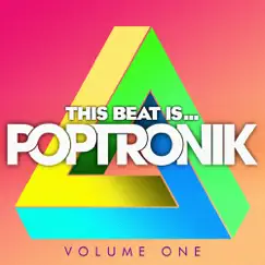 This Beat Is POPTRONIK - Volume One by Various Artists & Various Artists album reviews, ratings, credits