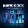 Hardcore the Ultimate Collection - Best of 2012