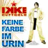 Stream & download Keine Farbe im Urin - Single
