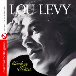 Touch of Class (Remastered) - Lou Levy Touch of Class (Remastered) - Lou Levy