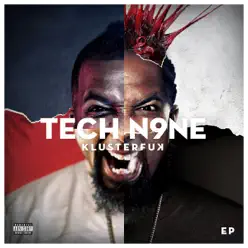 Klusterf**k - EP - Tech N9ne