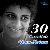 30 Essentials Uma Mohan - Uma Mohan