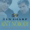 Ain't Nobody - Ten Sharp lyrics