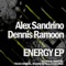 Energy (Ricardo Reyna & Steven Kass Remix) - Alex Sandrino & Dennis Ramoon lyrics