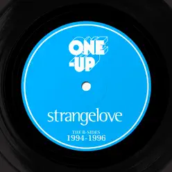 The B-Sides 1994-1996 - Strangelove
