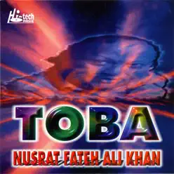 Toba - Single - Nusrat Fateh Ali Khan Toba - Single - Nusrat Fateh Ali Khan