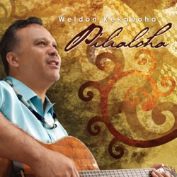 Weldon Kekauoha & Tapa Groove - Ku'u Lei Hiwahiwa