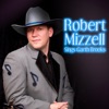 Robert Mizzell Sings Garth Brooks, 2012