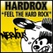 Feel the Hard Rock (Extended Mix) - Hardrox lyrics