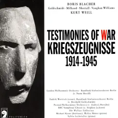 Testimonies of War - Kriegszeugnisse 1914 - 1945 by Rundfunk-Sinfonieorchester Berlin, Noam Sheriff, London Philharmonic Orchestra, The Wallace Collection, Poznan Philharmonic Orchestra, Andrzej Borejko, BBC Symphony Chorus, Stephen Jackson, Endrik Wottrich, Berthold Goldschmidt, Sylvie Lechevalier, Michael Kraus & Walter Moore album reviews, ratings, credits