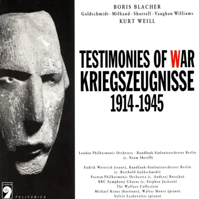 Testimonies of War - Kriegszeugnisse 1914 - 1945 - London Philharmonic Orchestra