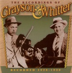 G.B. Grayson & Henry Whitter - He Is Coming to Us Dead
