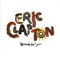 See What Love Can Do - Eric Clapton lyrics