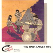 The Mark Ladley Trio (feat. Mary Louise Knutson & John Greiner) artwork