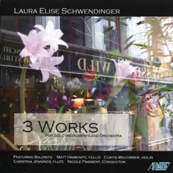 Schwendinger: 3 Works for Solo Instruments and Orchestra - James Smith Schwendinger: 3 Works for Solo Instruments and Orchestra - James Smith