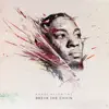 Break the Chain (Deluxe Edition) album lyrics, reviews, download