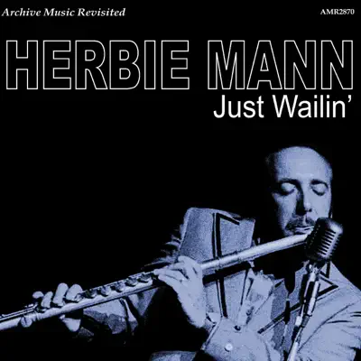 Just Wailin' - Herbie Mann
