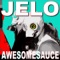 Awesomesauce - Jelo lyrics