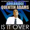 Is It Over (Earl Tutu & John Khan Moogalicious Mix) [feat. Quentin Adams] song lyrics