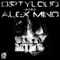 Dirtymind - Dirtyloud & Alex Mind lyrics