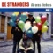 De Strangers - K Hem Geblet
