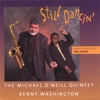 Michael O'Neill Quintet feat Kenny Washington - Invitation