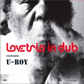Love Trio in Dub featuring U-Roy - Rock The Rhythm