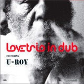 Love Trio In Dub - Lovers Rock (Deadbeat Knockout) [feat. U-Roy]