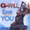 Can't Live Without You - G-Will lyrics
