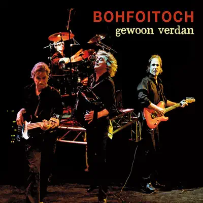 Gewoon Verdan - Boh Foi Toch