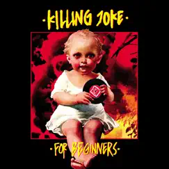 For Beginners by Killing Joke album reviews, ratings, credits