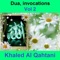 Dua, invocations, pt. 2 (Quran - Coran - Islam) - الشيخ خالد القحطاني lyrics