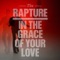 In the Grace of Your Love (Pional Remix) - The Rapture lyrics