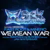 We Mean War (Remixes) - Single album lyrics, reviews, download