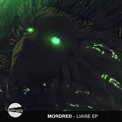 Liaise EP - Mordred Liaise EP - Mordred