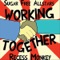 Working Together - Sugar Free Allstars & Recess Monkey lyrics
