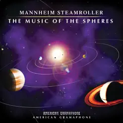 The Music of the Spheres - Mannheim Steamroller The Music of the Spheres - Mannheim Steamroller