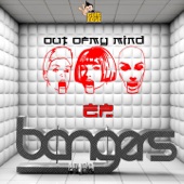 Bangers Royale - Out of My Mind