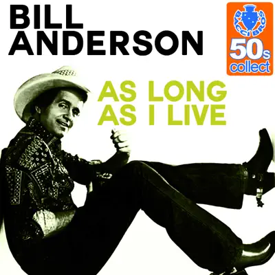 As Long As I Live (Remastered) - Single - Bill Anderson