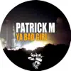 Ya Bad Girl - Single album lyrics, reviews, download