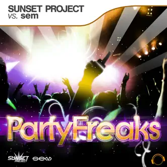 PartyFreaks (SUNbooty Mix) by Sunset Project & Sem song reviws