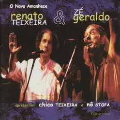 O Novo Amanhece (feat. Chico Teixeir & No Stopa) - Renato Teixeira