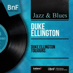 Duke Ellington toujours (Mono Version) - Duke Ellington