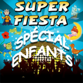 Super fiesta spécial enfants - DJ Bébé Boum