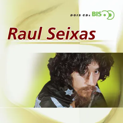 Bis - Raul Seixas - Raul Seixas Bis - Raul Seixas - Raul Seixas