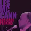 Les McCann - For Carl Perkins album lyrics, reviews, download